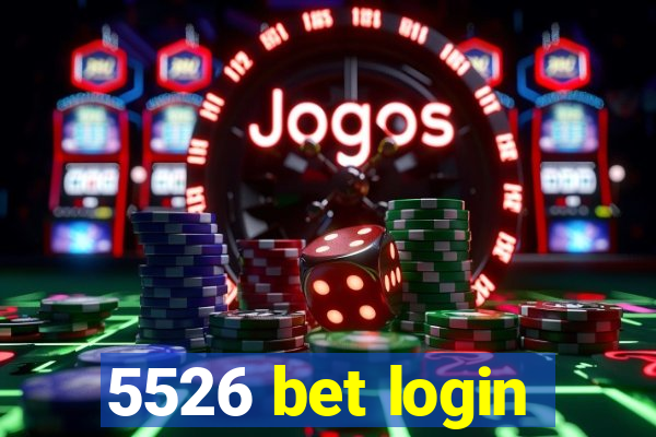 5526 bet login